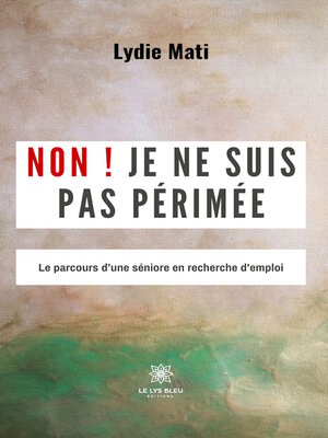 cover image of Non ! Je ne suis pas périmée